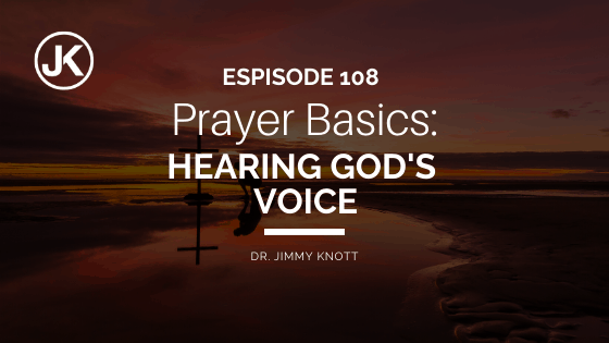 Prayer basics: Hearing God's Voice Christian podcast